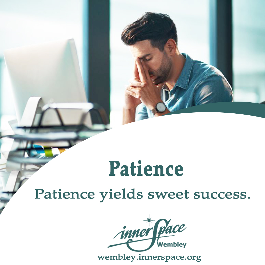 Thought for Today - Patience
