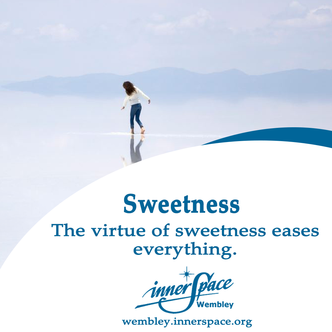 Thought for Today - Sweetness